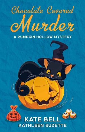 [Pumpkin Hollow Mystery 03] • Chocolate Covered Murder